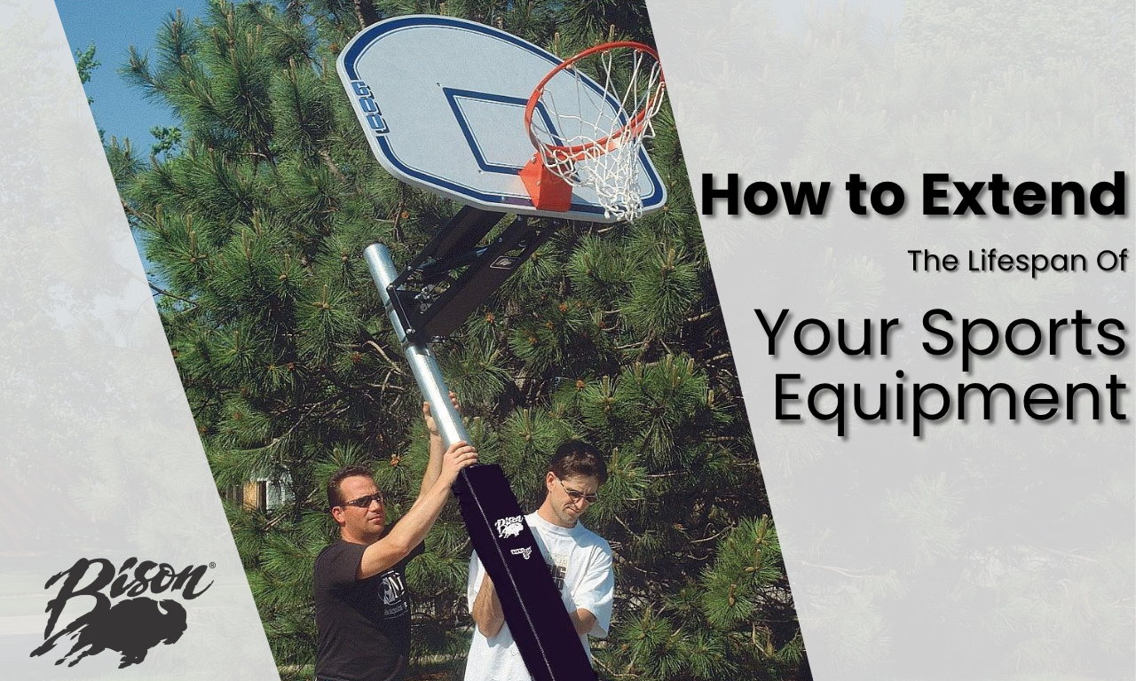 How to extend the lifespan of your sports equipment – bisoninc