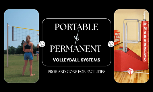 Portable vs. Permanent Volleyball Systems: Pros and Cons for Facilities