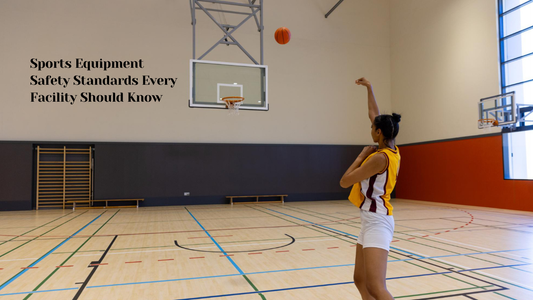 Sports Equipment Safety Standards Every Facility Should Know